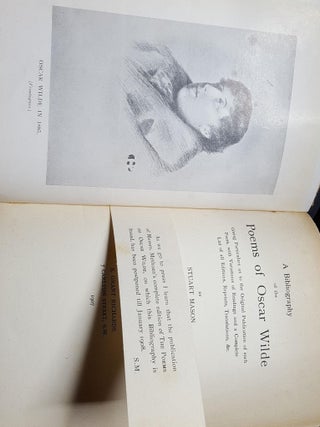 A BIBLIOGRAPHY OF THE POEMS OF OSCAR WILDE Giving Particulars as to the Original Publication of each Poem with Variations of Readings and a Complete List of all Editions Reprints Translations &c.
