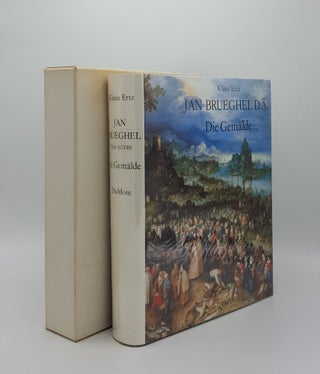 Item #159332 JAN BRUEGHEL Der Ältere (1568-1625) Die Gemälde mit Kritischem Ouevrekatalog. ERTZ...