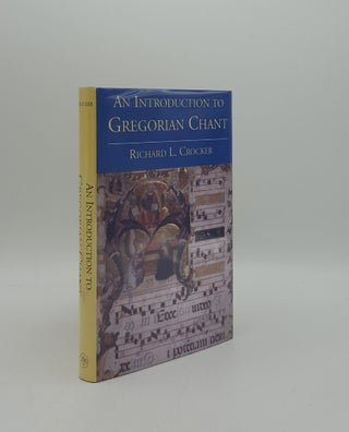 Item #159431 AN INTRODUCTION TO GREGORIAN CHANT. CROCKER Richard L