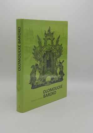 Item #159449 OLOMOUCKE BAROKO Vytvarna Kultura Let 1620-1780. PERUTKA Marek JAKUBEC Ondrej