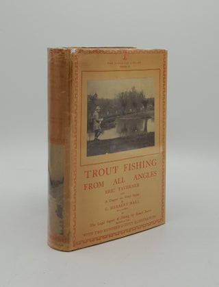 Item #159565 TROUT FISHING FROM ALL ANGLES Lonsdale Library Volume II. TAVERNER Eric