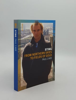 Item #159625 STING From Northern Skies to Fields of Gold. CARR Paul