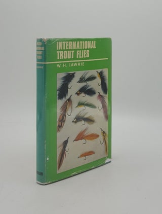 Item #159664 INTERNATIONAL TROUT FLIES. LAWRIE W. H