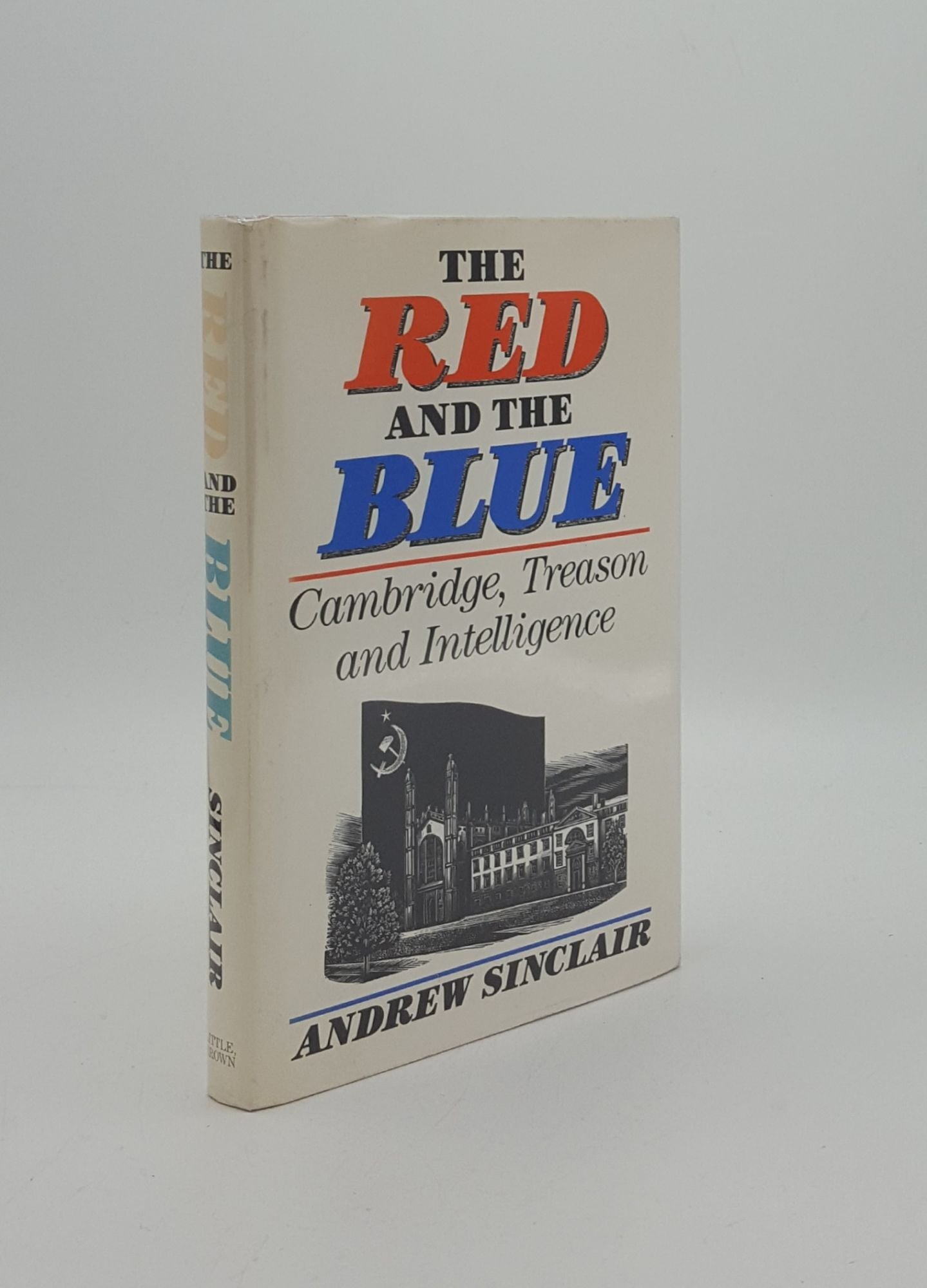 SINCLAIR Andrew - The Red and the Blue Cambridge Treason and Intelligence