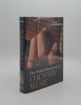 Item #159690 THE OXFORD HANDBOOK OF COUNTRY MUSIC. STIMELING Travis D