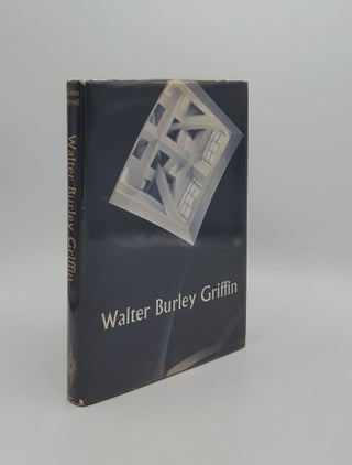 Item #159802 WALTER BURLEY GRIFFIN. BIRRELL James
