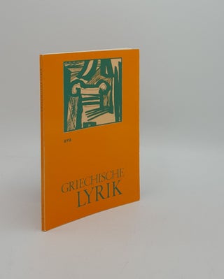 Item #159949 GRIECHISCHE LYRIK Auswahl Einleitung und Anmerkungen. BEUTLER Rudolf