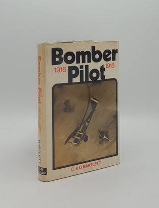 Item #160476 BOMBER PILOT 1916-1918. BOWYER Chaz BARTLETT C. P. O