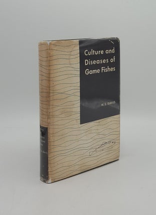 Item #160650 CULTURE AND DISEASES OF GAME FISHES. DAVIS H. S