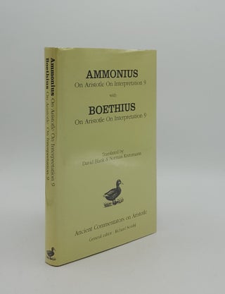 Item #160979 AMMONIUS On Aristotle on Interpretation 9 with BOETHIUS On Aristotle on...