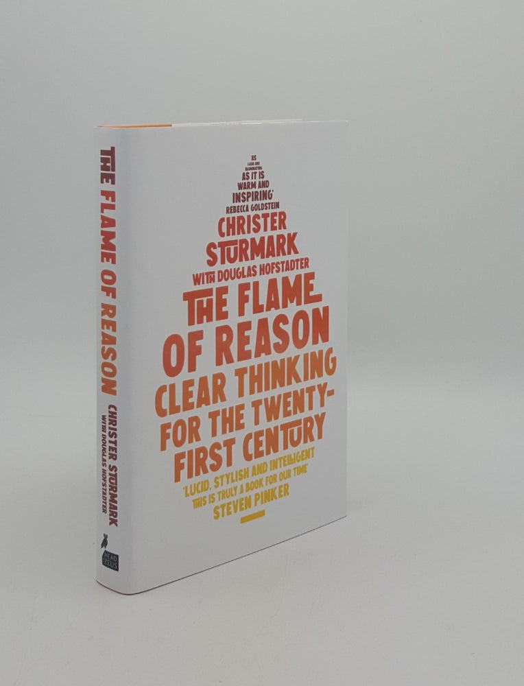 Item #161295 THE FLAME OF REASON Clear Thinking for the Twenty-First Century. HOFSTADTER Douglas STURMARK Christer.