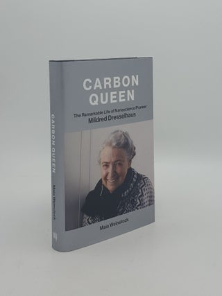 Item #161306 CARBON QUEEN The Remarkable Life of Nanoscience Pioneer Mildred Dresselhaus....
