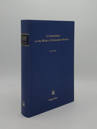 Item #161319 A CONCORDANCE TO THE WORKS OF CHRISTOPHER MARLOWE Elizabethan Concordance Series...