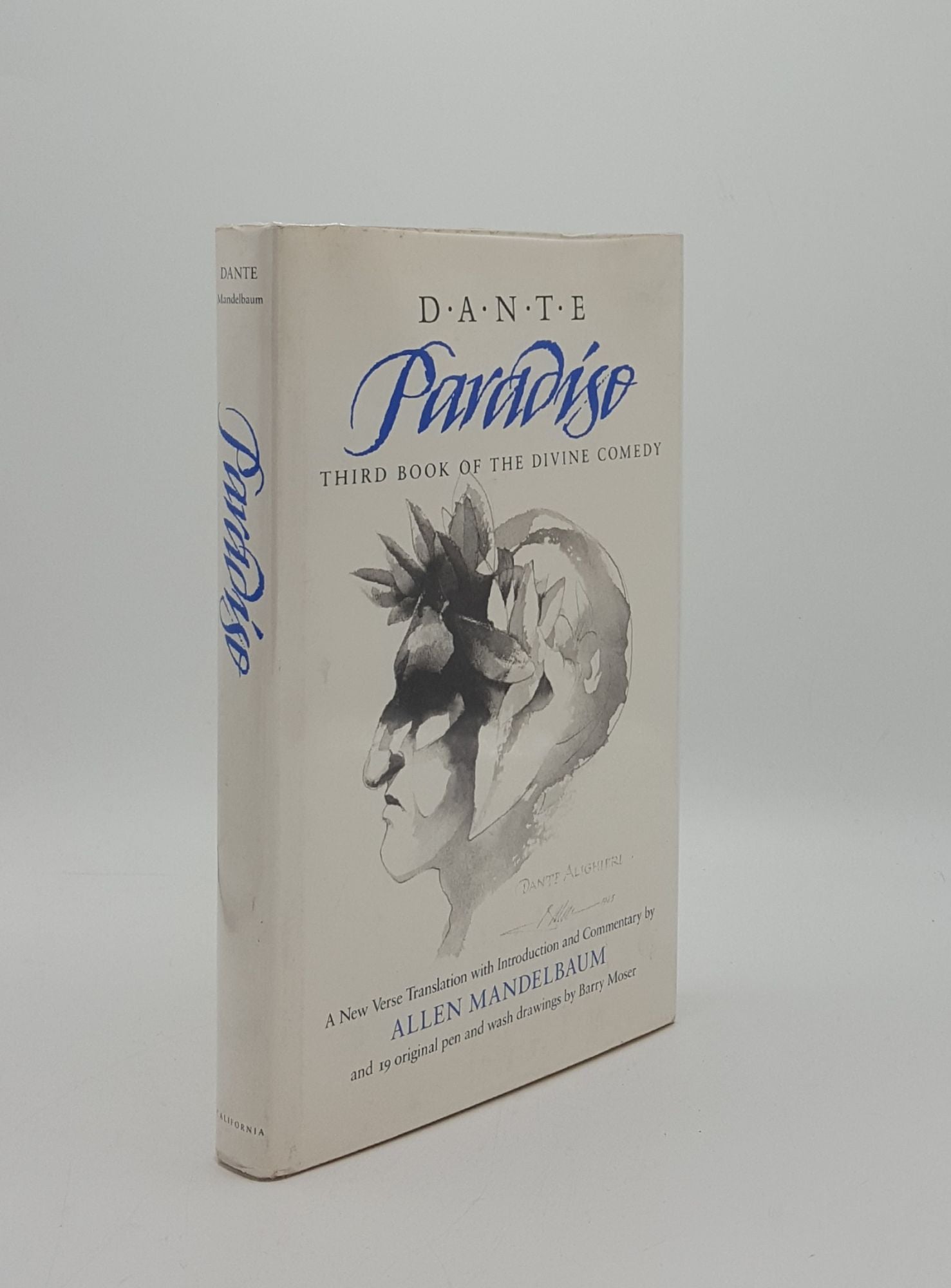 DANTE ALIGHIERI, MANDELBAUM Allen - Paradiso the Second Book of the Divine Comedy of Dante Alighieri a Verse Translation with Introduction and Commentary