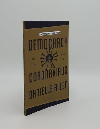 Item #161605 DEMOCRACY IN THE TIME OF CORONAVIRUS. ALLEN Danielle