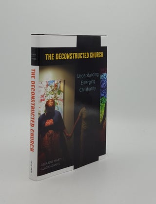 Item #161747 THE DECONSTRUCTED CHURCH Understanding Emerging Christianity. GANIEL Gladys MARTI...