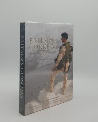 Item #161831 BRITAIN'S GURKHAS. BULLOCK Christopher