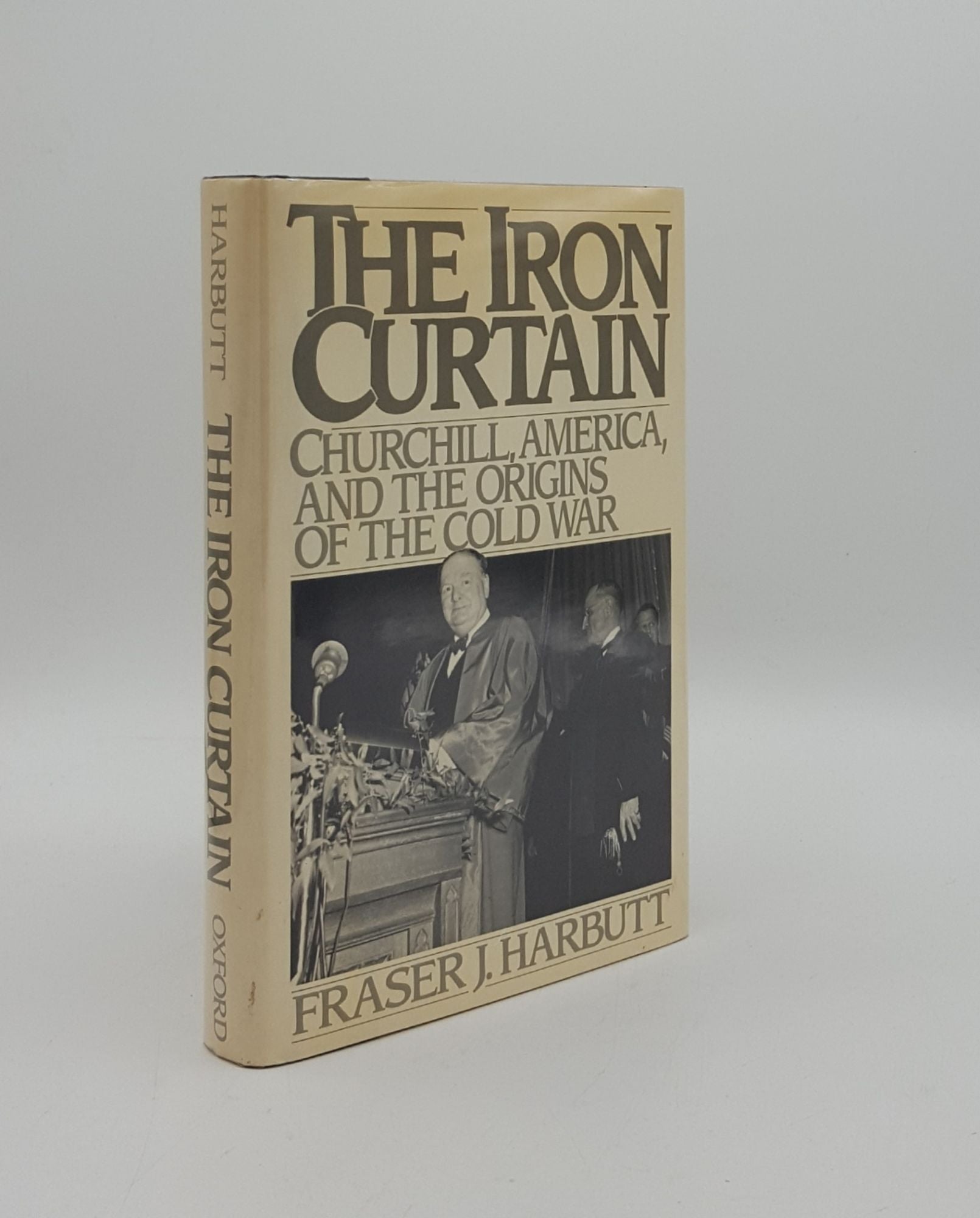 HARBUTT Fraser J. - The Iron Curtain Churchill America and the Origins of the Cold War