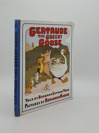 GERTRUDE THE GREEDY GOOSE