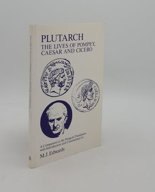 Item #162158 PLUTARCH The Lives of Pompey Caesar and Cicero A Companion to the Penguin...