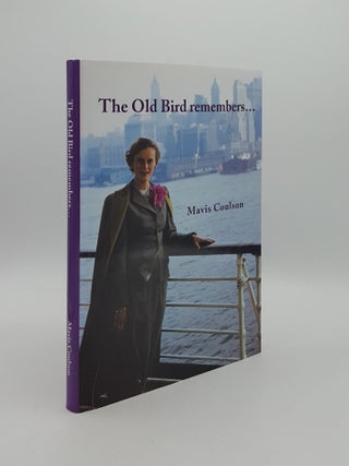 Item #162257 THE OLD BIRD REMEMBERS. COULSON Mavis