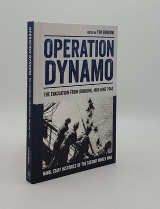 Item #162404 OPERATION DYNAMO The Evacuation from Dunkirk May-June 1940 (Naval Staff Histories of...