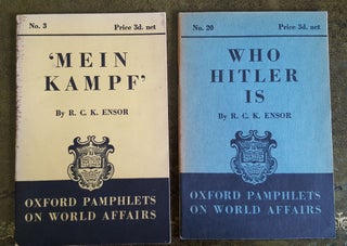 Item #162427 MEIN KAMPF [&] WHO HITLER IS Oxford Pamphlets on World Affairs No. 3 and 20. ENSOR...