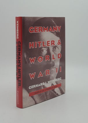 Item #162569 GERMANY HITLER AND WORLD WAR II Essays in Modern German and World History. WEINBERG...