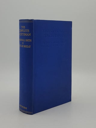Item #162704 THE COMPLETE YACHTSMAN. DU BOULAY E. HECKSTALL-SMITH S