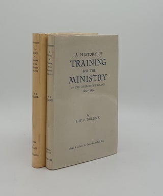 Item #162879 A HISTORY OF TRAINING FOR THE MINISTRY Of The Church of England 1800-1874 [&]...