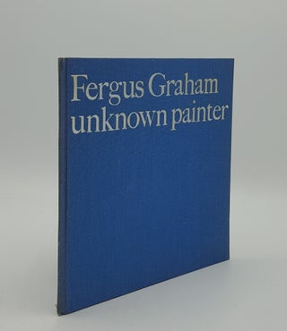 Item #163103 FERGUS GRAHAM Unknown Painter. CRANKSHAW Edward
