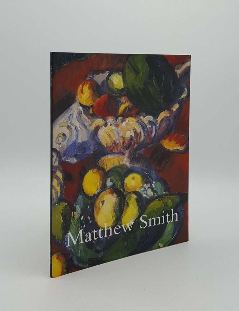 Item #163126 MATTHEW SMITH 1879-1959 20 April-26 May 2006. Browse, Derby.