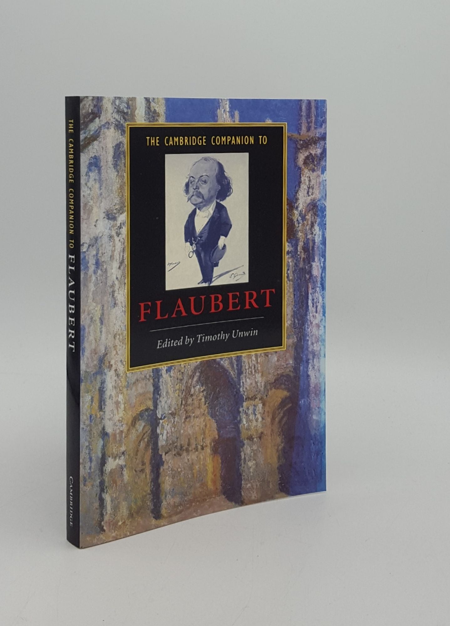 UNWIN Timothy - The Cambridge Companion to Flaubert (Cambridge Companions to Literature)