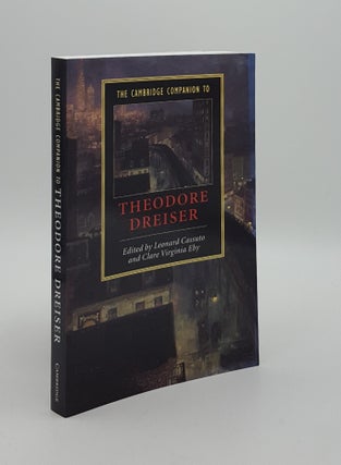 Item #163317 THE CAMBRIDGE COMPANION TO THEODORE DREISER (Cambridge Companions to Literature)....