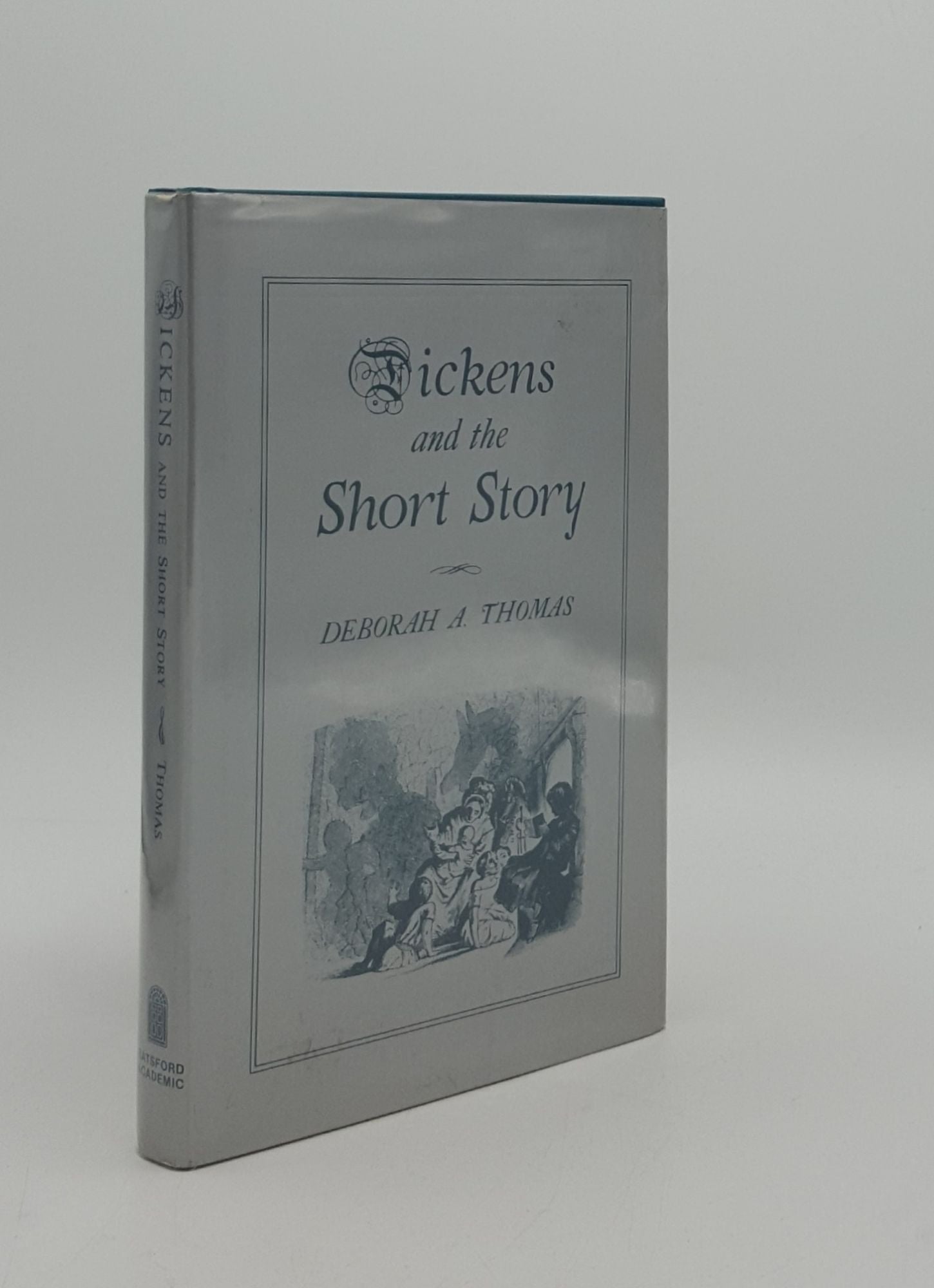THOMAS Deborah A. - Dickens and the Short Story