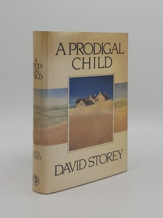 Item #163515 A PRODIGAL CHILD. STOREY David