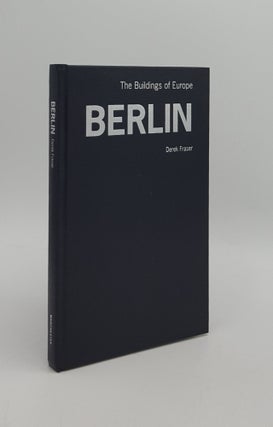 Item #163611 BERLIN The Buildings of Europe. FRASER Derek