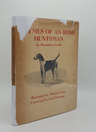 Item #164376 RHYMES OF AN IRISH HUNTSMAN. LYNE Michael LYNCH Stanislaus
