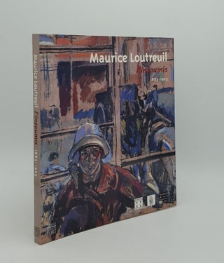 Item #164570 MAURICE LOUTREUIL L'insoumis 1885-1925. BLANCHARD Eric