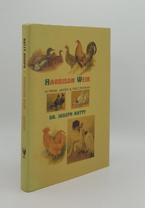 Item #165213 HARRISON WEIR Author Artist and Poultryman. BATTY Joseph