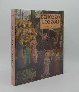 Item #165218 BENOZZO GOZZOLI Tradition and Innovation in Renaissance Painting. AHL Diane Cole
