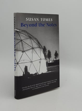Item #165303 BEYOND THE NOTES Journeys with Chamber Music. TOMES Susan