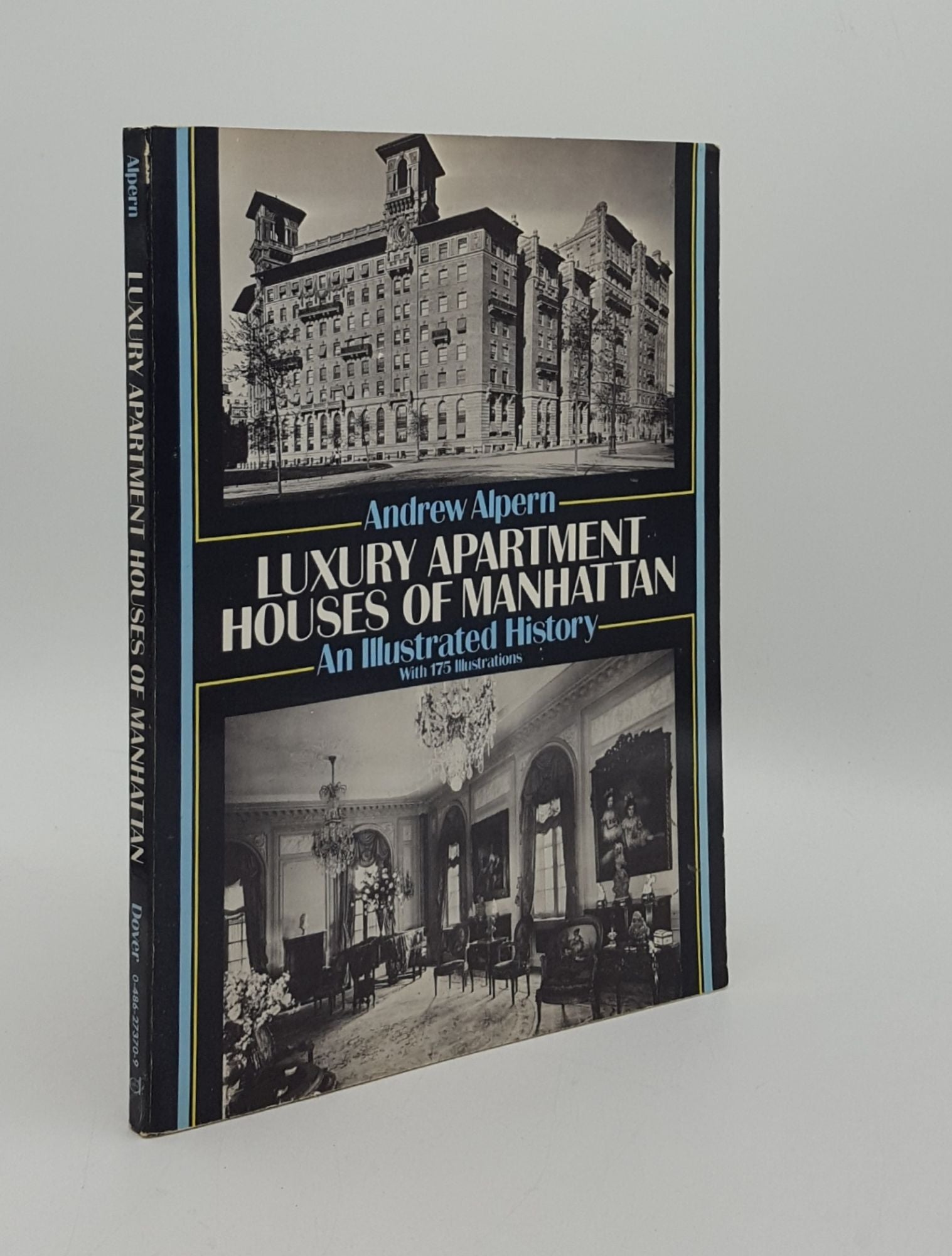 ALPERN Andrew - Luxury Apartment Houses of Manhattan an Illustrated History