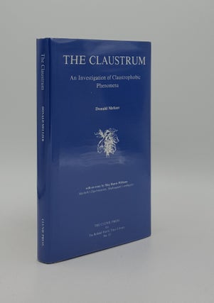 Item #165434 THE CLAUSTRUM An Investigation of Claustrophobic Phenomena. MELTZER Donald