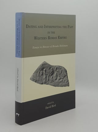 Item #165571 DATING AND INTERPRETING THE PAST Essays in Honour of Brenda Dickinson. BIRD David
