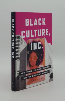 Item #165805 BLACK CULTURE INC How Ethnic Community Support Pays for Corporate America (Culture...