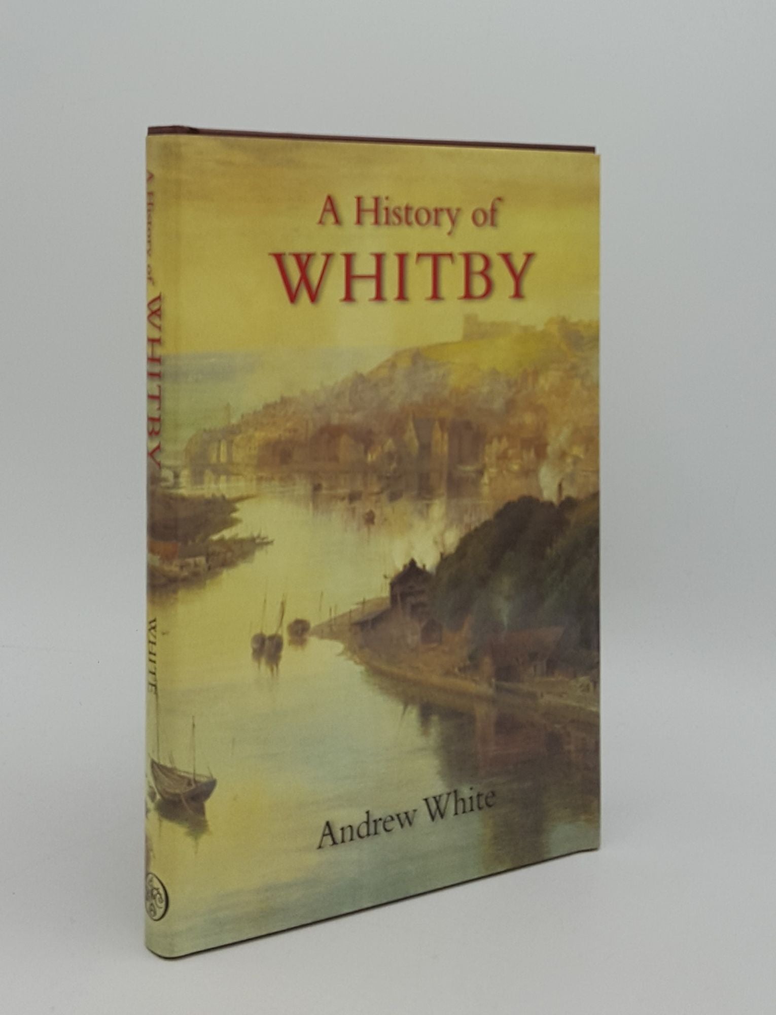 WHITE Andrew - A History of Whitby