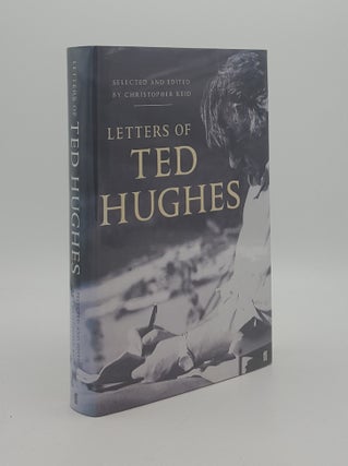 Item #165935 LETTERS OF TED HUGHES. REID Christopher HUGHES Ted