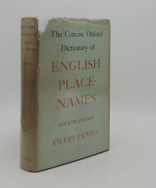 Item #166023 THE CONCISE OXFORD DICTIONARY OF ENGLISH PLACE-NAMES. EKWALL Eilert
