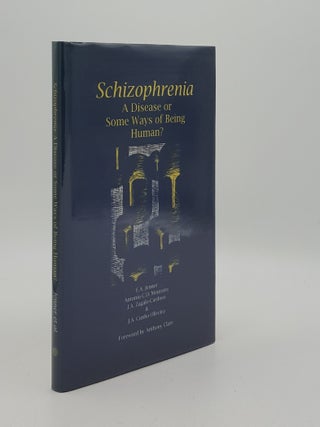 Item #166082 SCHIZOPHRENIA A Disease or Some Ways of Being Human. MONTEIRO Antonio C. D. JENNER...